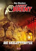 eBook: Larry Brent Classic 089: Die Skelettfratze