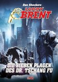 eBook: Larry Brent Classic 090: Die sieben Plagen des Dr. Tschang Fu