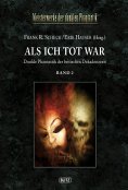 eBook: Meisterwerke der dunklen Phantastik 04: ALS ICH TOT WAR (Band 2)