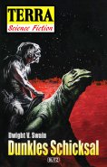 eBook: Terra - Science Fiction 01: Dunkles Schicksal