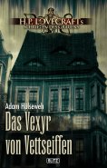 eBook: Lovecrafts Schriften des Grauens 16: Das Vexyr von Vettseiffen