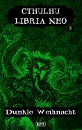ebook: Lovecrafts Schriften des Grauens 21: Cthulhu Libria Neo 3