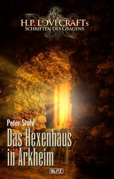 eBook: Lovecrafts Schriften des Grauens 29: Das Hexenhaus in Arkheim