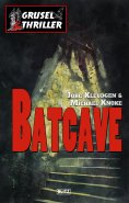 eBook: Grusel-Thriller 01: Batcave