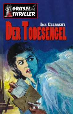 eBook: Grusel-Thriller 02: Der Todesengel