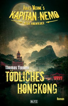 eBook: Jules Vernes Kapitän Nemo - Neue Abenteuer 08: Tödliches Hongkong