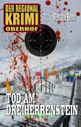 eBook: Der Regional-Krimi 02: Tod am Dreiherrenstein