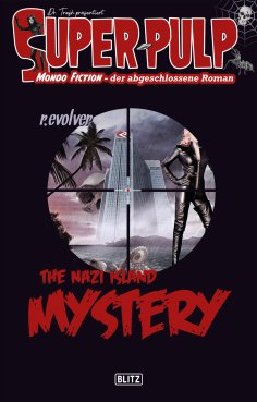 eBook: Super-Pulp 18: The Nazi Island Mystery