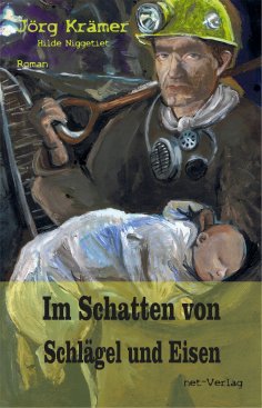 eBook: Im Schatten von Schlägel und Eisen