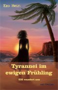 eBook: Tyrannei im ewigen Frühling - Elfi wandert aus