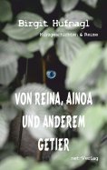 eBook: Von Reina, Ainoa und anderem Getier