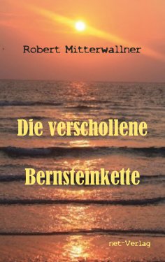 eBook: Die verschollene Bernsteinkette