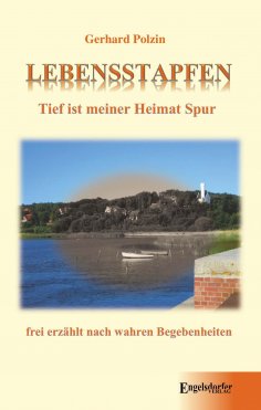 eBook: Lebensstapfen. Tief ist meiner Heimat Spur