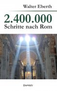 ebook: 2.400.000 Schritte nach Rom