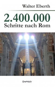 eBook: 2.400.000 Schritte nach Rom