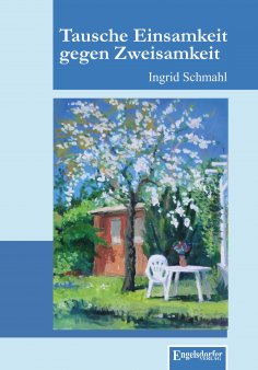 ebook: Tausche Einsamkeit gegen Zweisamkeit