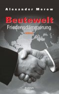 eBook: Beutewelt VI. Friedensdämmerung