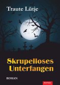 eBook: Skrupelloses Unterfangen