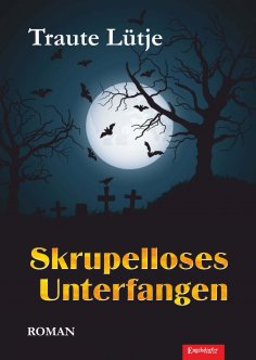 eBook: Skrupelloses Unterfangen