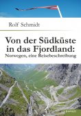 ebook: Von der Südküste in das Fjordland: Norwegen, eine Reisebeschreibung