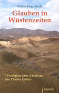 eBook: Glauben in Wüstenzeiten