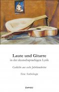 ebook: Laute und Gitarre in der deutschsprachigen Lyrik