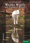 eBook: Weiße Wölfe am Salmon River