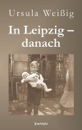 eBook: In Leipzig – danach