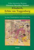 eBook: Elisabeth, Erbin von Toggenburg. Oder Geschichte der Frauen von Sargans in der Schweiz