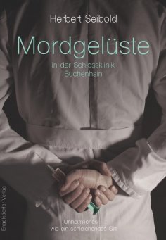 ebook: Mordgelüste in der Schlossklinik Buchenhain