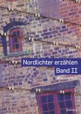 ebook: Nordlichter erzählen - Band II