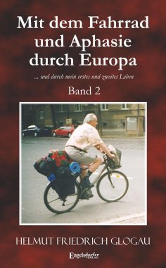 eBook: Mit dem Fahrrad und Aphasie durch Europa. Band 2