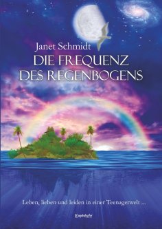 eBook: Die Frequenz des Regenbogens