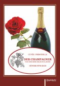 eBook: Der Champagner von der Rebe bis zur Flasche