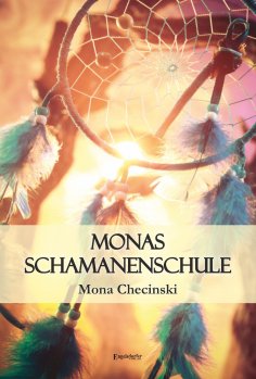 eBook: Monas Schamanenschule