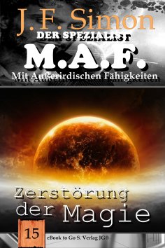 eBook: Zerstörung der Magie (Der Spezialist M.A.F.  15)