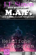 ebook: Heimliche Invasoren (Der Spezialist M.A.F.  17)
