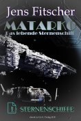 eBook: Sternenschiffe (MATARKO 1)