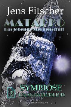 eBook: Symbiose unausweichlich (MATARKO 3)
