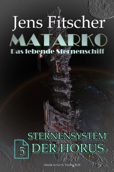 eBook: Sternensystem der Horus (MATARKO 5)
