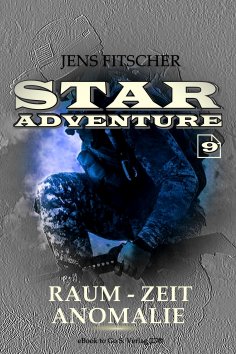 eBook: Raum-Zeit Anomalie (STAR ADVENTURE 9)