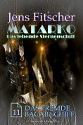 eBook: Das fremde Bacab Schiff (MATARKO 11)