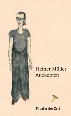 ebook: Heiner Müller – Anekdoten