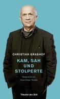 eBook: Christian Grashof. Kam, sah und stolperte