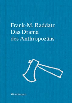 ebook: Das Drama des Anthropozäns