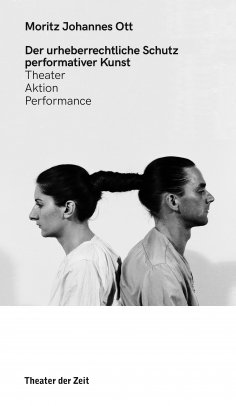eBook: Der urheberrechtliche Schutz performativer Kunst