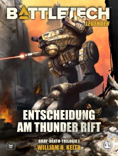 ebook: BattleTech Legenden 01 - Entscheidung am Thunder Rift