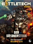 eBook: BattleTech Legenden 02 - Der Söldnerstern