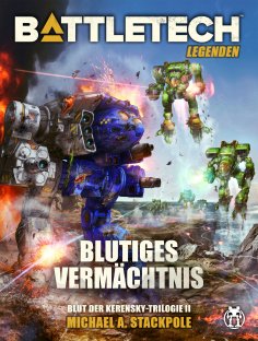 ebook: BattleTech Legenden 11 - Blutiges Vermächtnis