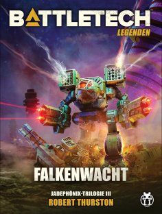 ebook: BattleTech Legenden 15 - Falkenwacht